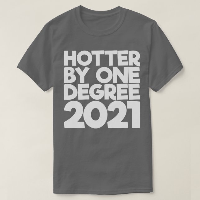 Camiseta Hotter By One Degree 2021 (Diseño del anverso)