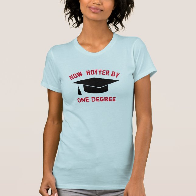 Camiseta Hotter By One Grree Graduate Graduate Shirt Design (Anverso)