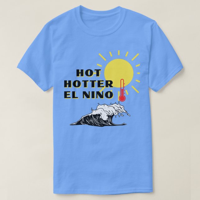 Camiseta Hotter El Nino (Diseño del anverso)