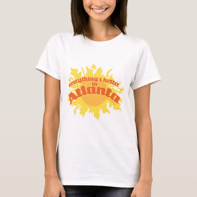 Camiseta Hotter en Atlanta Fun Southern Life Slogan (Anverso)