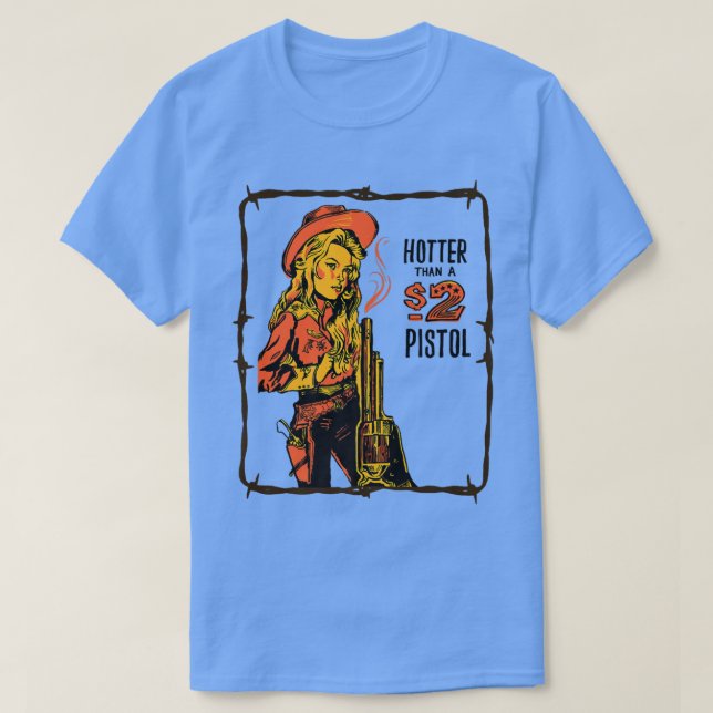 Camiseta Hotter Retro Más De 2 Dólares Pistol País Occident (Diseño del anverso)