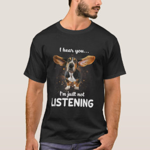 Camiseta hound basset oigo que no estás escuchando