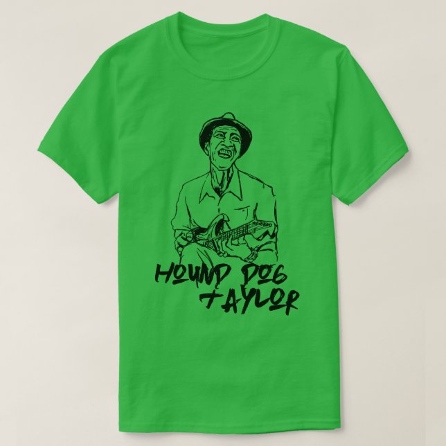 Camiseta Hound Dog Taylor (Diseño del anverso)