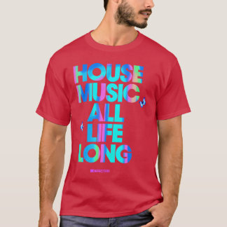 Camiseta House Music All Life Longtylish DJ Music Lover