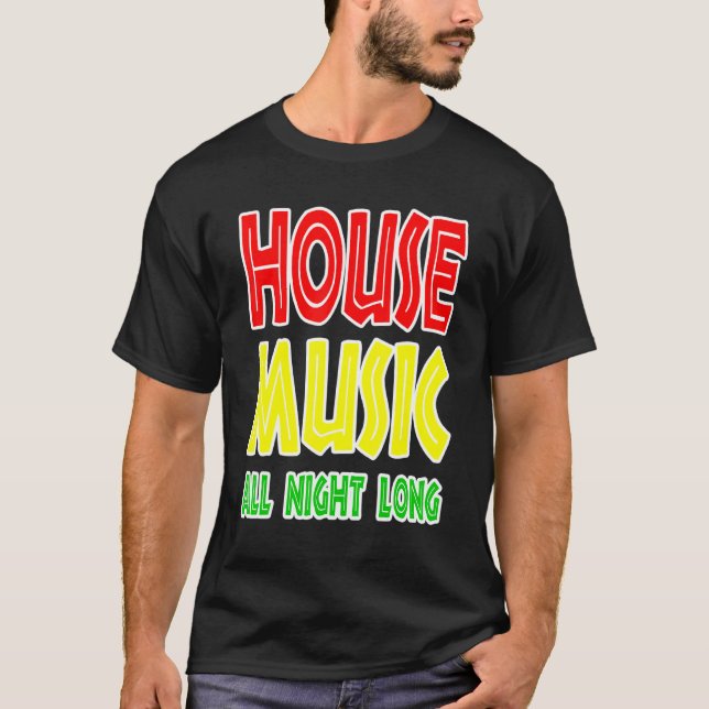 Camiseta House Music All Night Long (Anverso)
