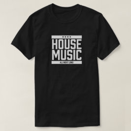 Camiseta House Music All Night Long