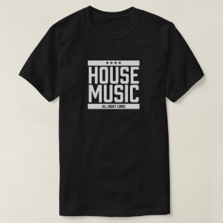 Camiseta House Music All Night Long