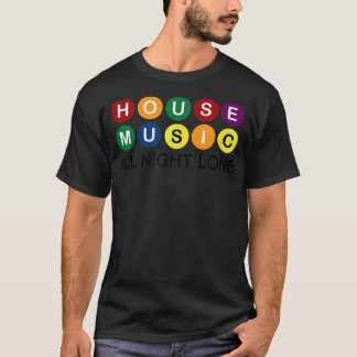 Camiseta House Music All Night Long EDM DJ