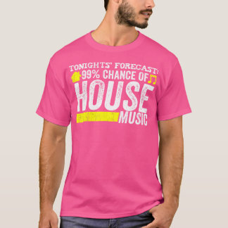 Camiseta House Music - Cita divertida Edm Rave Dj Gift