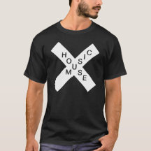 House Music X T-Shirt!