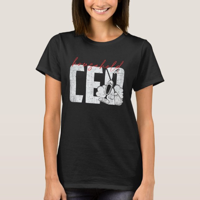 Camiseta Household CEO   CEO of the House   Mom Boss (Anverso)
