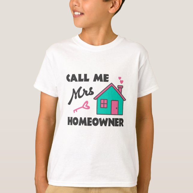 Camiseta Housewarming party Call me Mrs Homeowner (Anverso)