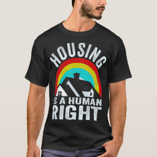 Camiseta Housing Is A Human Right Poverty Cancel Rent