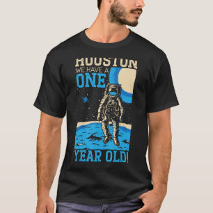 Camiseta Houston Tenemos Un Año Feliz Primer Cumpleaños Com