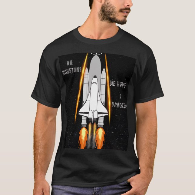 Camiseta Houston, tenemos un problema - cohete en el espaci (Anverso)
