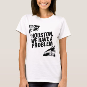 Camiseta Houston, tenemos un problema - diseño astronauta