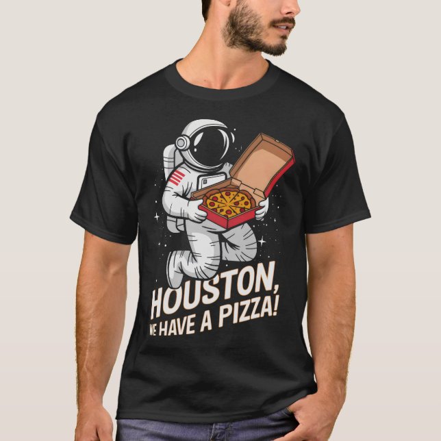 Camiseta Houston ¡Tenemos una pizza! El interestelar del as (Anverso)