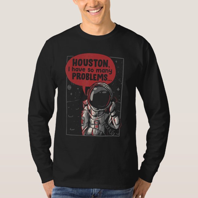 Camiseta Houston Tengo Tantos Problemas De Rocket Moon Astr (Anverso)