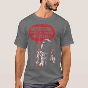 Camiseta Houston Tengo Tantos Problemas, Rocket Moon Divert