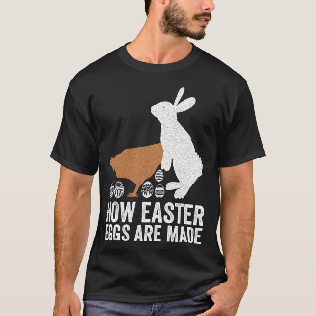 Camiseta How Easter Eggs Are Made  Chicken Bunny Adult Men  (Anverso)