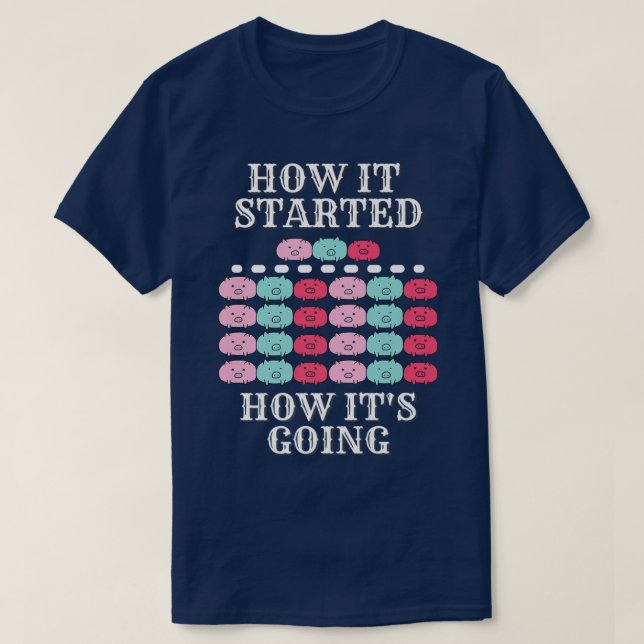 Camiseta How it started, how it's going, funny pigs, multip (Diseño del anverso)