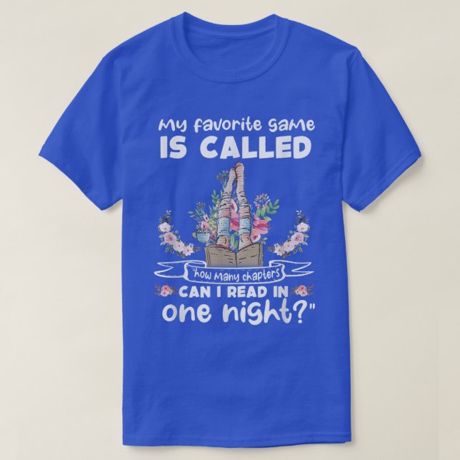Camiseta How Many Chapters Can I Read In One Night Reading  (Diseño del anverso)