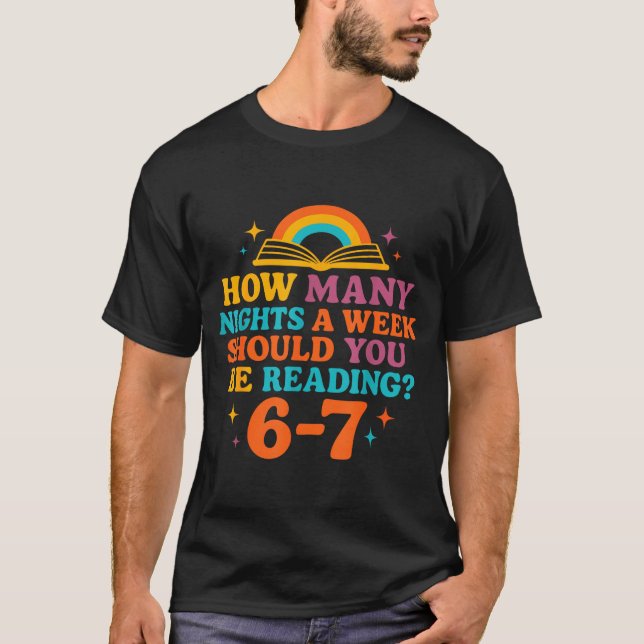 Camiseta How Many Nights A Week Should You Be Reading 67 Me (Anverso)