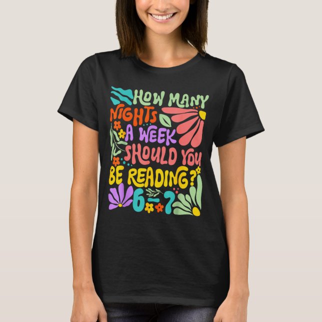 Camiseta How Many Nights A Week Should You Be Reading 67 Me (Anverso)