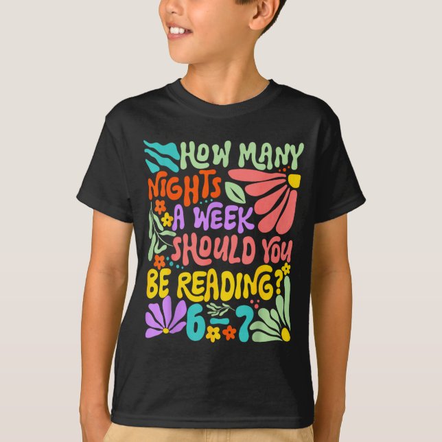 Camiseta How Many Nights A Week Should You Be Reading 67 Me (Anverso)
