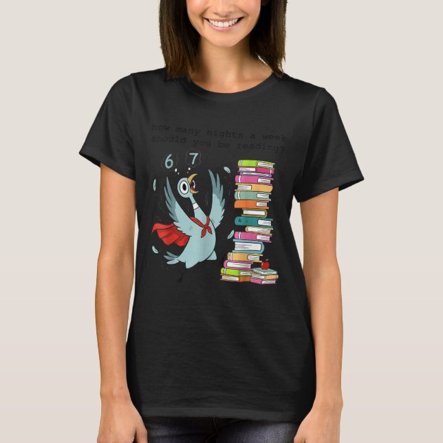 Camiseta How Many Nights A Week Should You Be Reading_ 6–7  (Anverso)