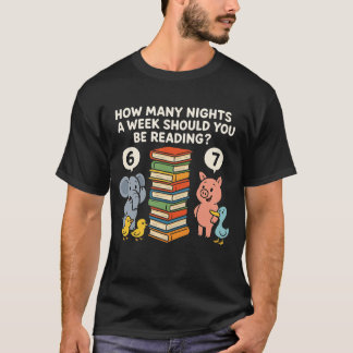 Camiseta How Many Nights a Week Should You be Reading? 6–7
