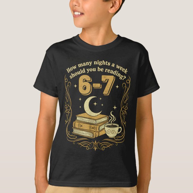 Camiseta How Many Nights A Week Should You Be Reading 6 7 M (Anverso)