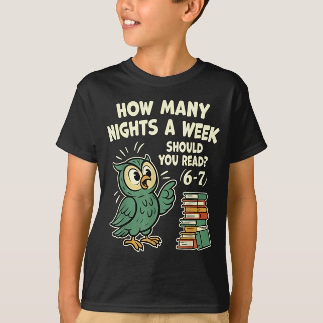 Camiseta How Many Nights A Week Should You Read_ 6–7 Fun Re (Anverso)