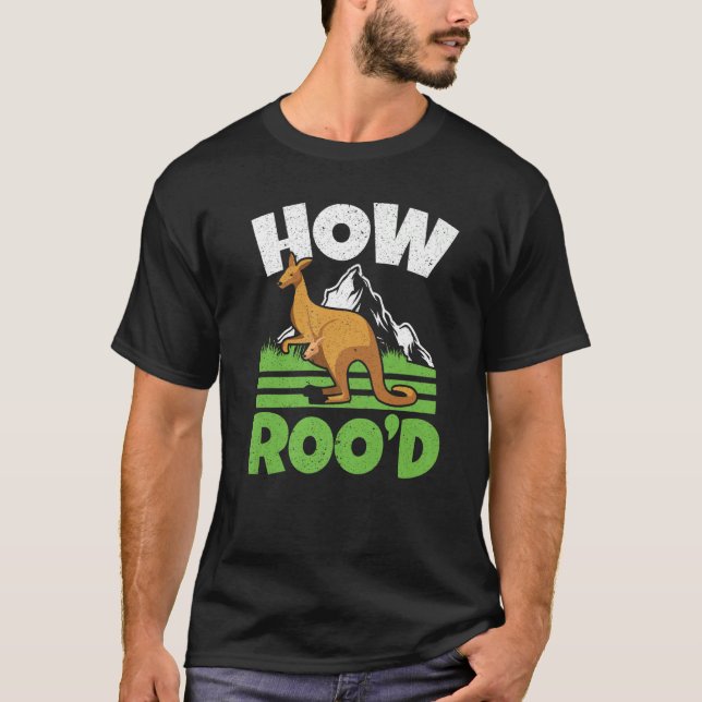 Camiseta How Roo'd Kangaroo Whisperer Wildlife Animal Austr (Anverso)