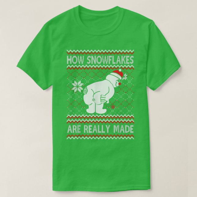 Camiseta How Snowflakes Are Really Made Snowman Ugly Christ (Diseño del anverso)
