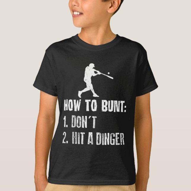 Camiseta How To Bunt Don't Hit A Dinger Funny Baseball  (Anverso)