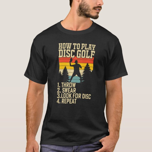 Camiseta How To Play Disc Golf Throw Swear Look For Disc Re (Anverso)