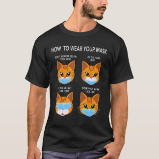Camiseta How to Wear a Mask Funny Orange Cat Face Mask Cat