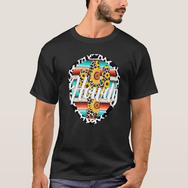 Camiseta HOWDY  Cow Leopard Cactus Serape Cactus print Sunf (Anverso)