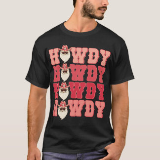 Camiseta Howdy Howdy Santa Merry Christmas Cowboy