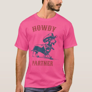 Camiseta Howdy Partner Ready For Rodeo Cowboy Weenie Dachsh