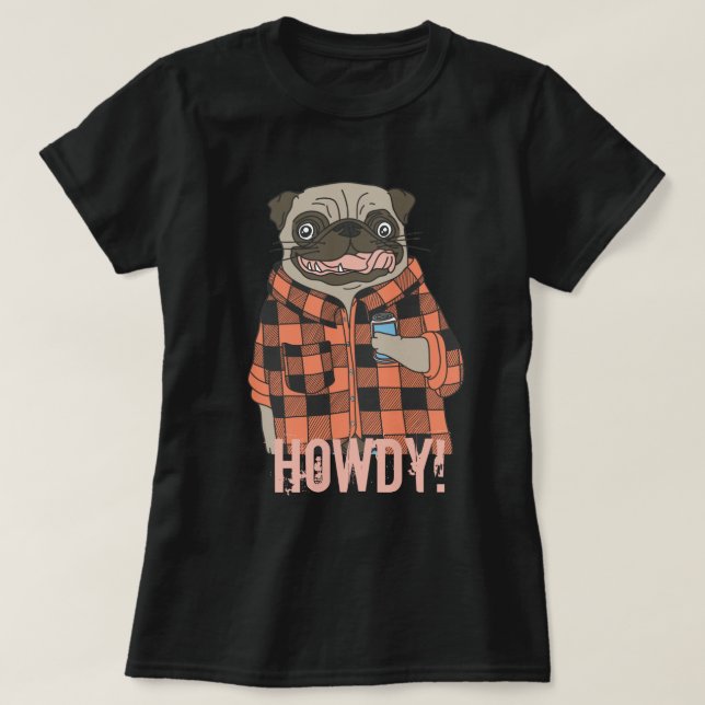 Camiseta Howdy Pug (Diseño del anverso)