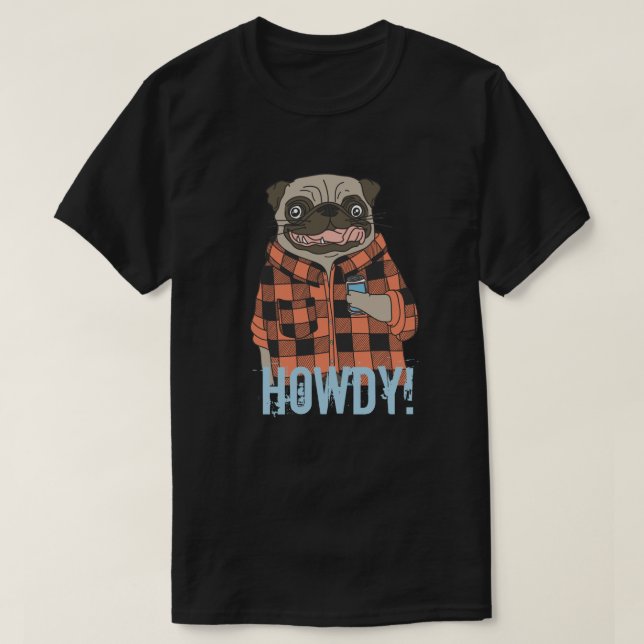 Camiseta Howdy Pug (Diseño del anverso)