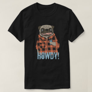 Camiseta Howdy Pug T-Shirt