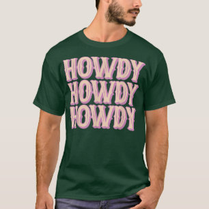 Camiseta Howdy Rodeo Western Country Southern Cowgirl Women