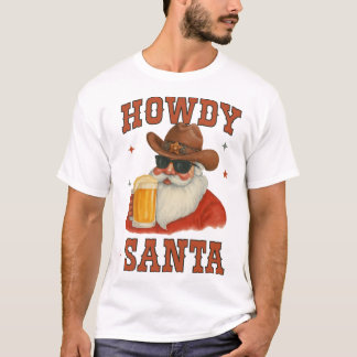 Camiseta Howdy Santa Cowboy Beer Christmas