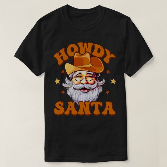 Camiseta Howdy Santa Cowboy santa (Diseño del anverso)