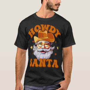 Camiseta Howdy Santa Cowboy santa