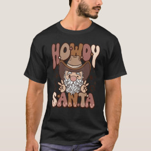 Camiseta Howdy Santa groovy Navidades Howdy ho ho Xmas