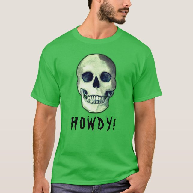 Camiseta ¡HOWDY! Skull gothy espeluznante humor negro y gra (Anverso)